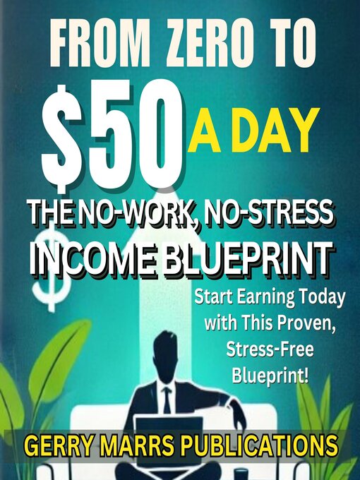 Title details for From Zero to $50 a Day by Gerry Marrs Publications - Wait list